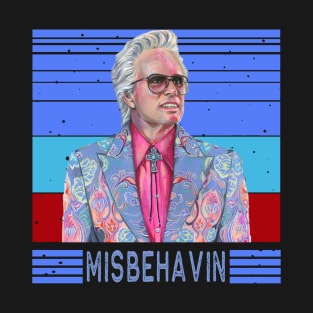 Misbehavin - Baby Billys T-Shirt