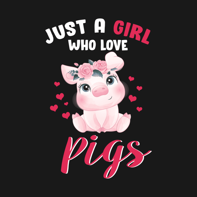 Just A Girl Who Loves Pigs Hog Lover Cute Farmer Gift by mittievance