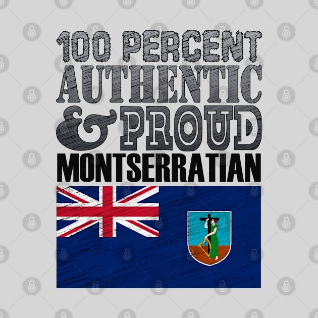 100 Percent Authentic And Proud Montserratian! by  EnergyProjections