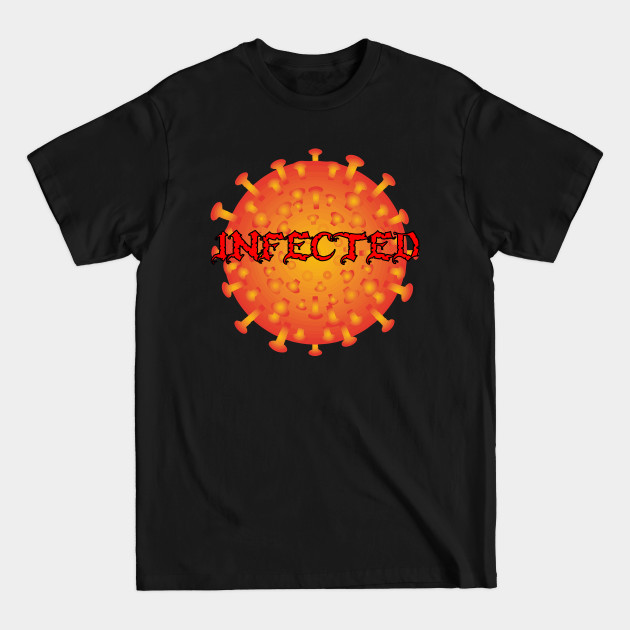 Discover Covid Infected - Covid 19 Corona Virus - T-Shirt