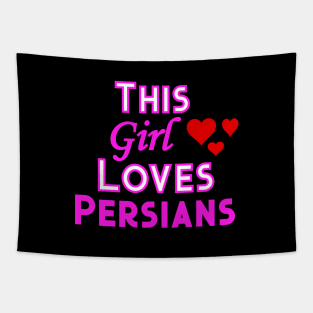 This Girl Loves Persians Tapestry