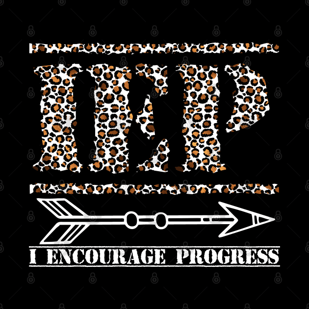 Special Education Teacher Shirt Cheetah, Iep I Encourage Progress by Johner_Clerk_Design