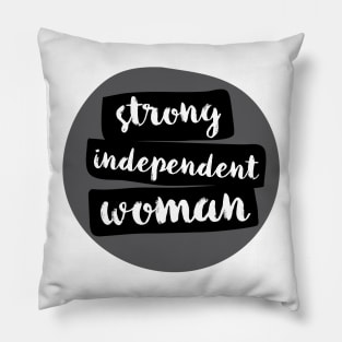 Strong Independent Woman T-Shirt Pillow