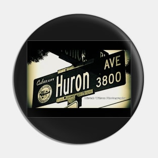 Huron Avenue, Culver City, California by Mistah Wilson Pin