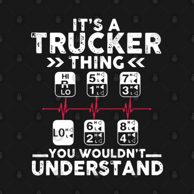 It's a trucker thing you wouldn't understand by kenjones