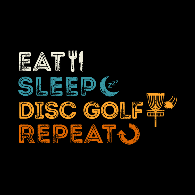 Eat Sleep Disc Golf Repeat by marieltoigo