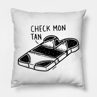 Check mon tan! Pillow