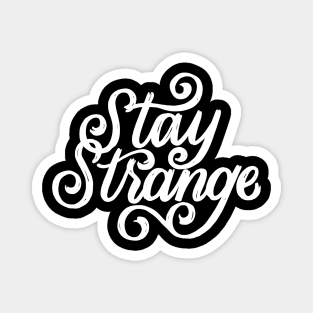 Stay Strange Magnet