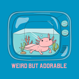 Weird but adorable Axolotl T-Shirt