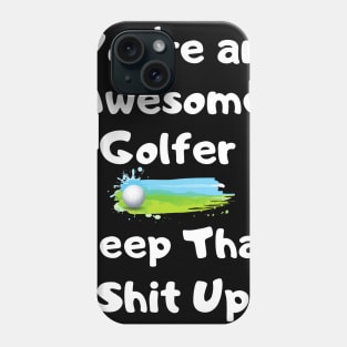 Awesome Golfer - Golf Dad Gift Idea Phone Case