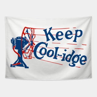 Keep Coolidge - Vintage Political Campaign Button Calvin Coolidge Tapestry