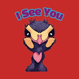 I See You... - ostrich T-Shirt