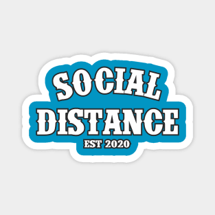 Social Distance Social Distancing Est 2020 White Magnet