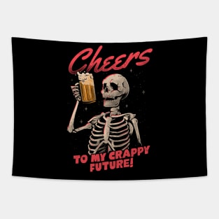 Cheers to My Crappy Future - Beer Skull Funny Evil Gift Tapestry