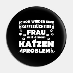 Katze Kaffee Frau Katzenlady Geschenk Pin