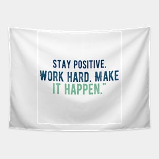 Stay positive Tapestry