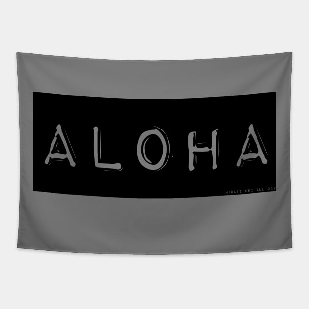 Aloha Label Maker (black) by Hawaii Nei All Day Tapestry by hawaiineiallday