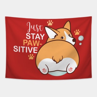 Just Stay Pawsitive Cute Kawaii funny Corgi Tapestry