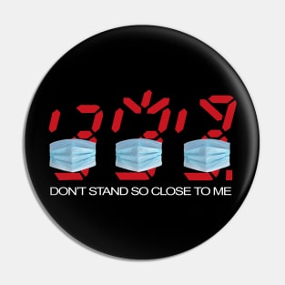 Don't Stand So Close To Me Pin