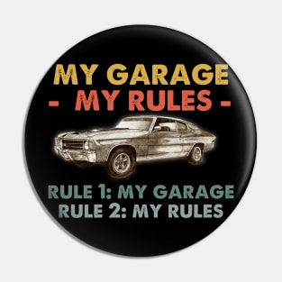my garage my rules Pin