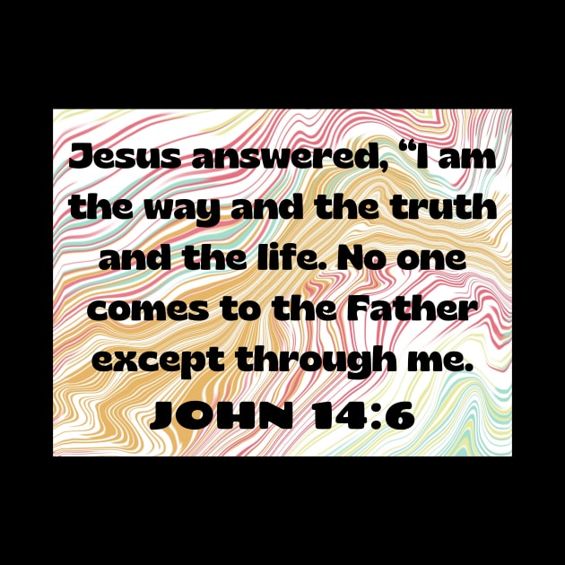 Bible Verse John 14:6 by Prayingwarrior