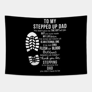 To My Stepped Up Dad Tapestry