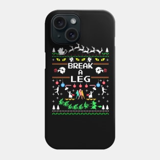 Break a Leg Christmas Theatre Phone Case