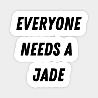 Jade Name Design Everyone Needs A Jade Magnet