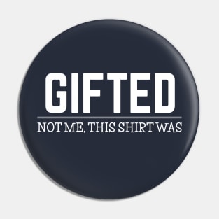 FUNNY QUOTES / GIFTED Pin