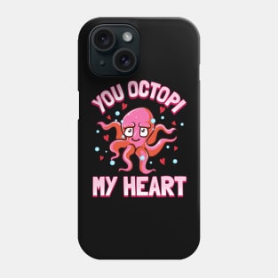 You Octopi My Heart Funny Octopus Pun Phone Case