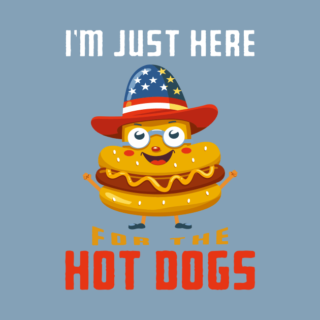 Im Just Here For The Hot Dogs by Wintrly