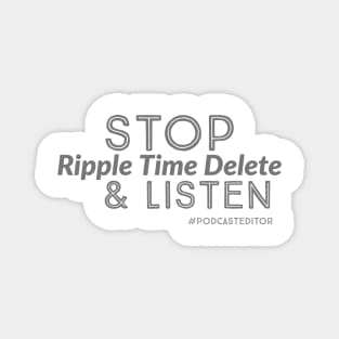 Ripple Time Delete Magnet