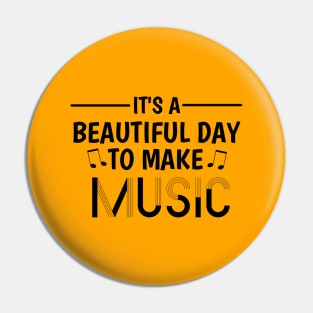 Make Music in Style: It's a Beautiful Day Design Pin