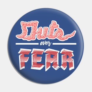 Guts over fear Pin