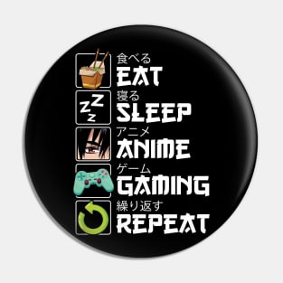 Eat Sleep Anime Gaming Repeat Kawaii Otaku Anime Pin