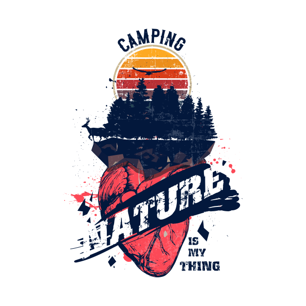 CAMPING IN INATURE IS MY THING QUOTE STAY WILD by HomeCoquette