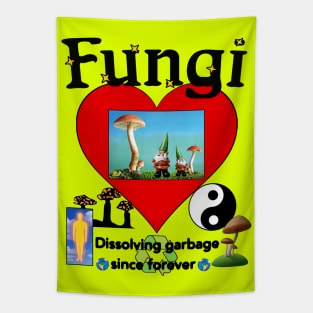 FUNGI Psychedelic Love "Dissolving Garbage Since Forever" Trippy Hippy Mushroom Art Tapestry