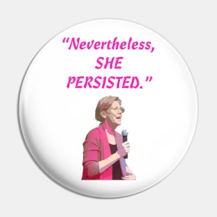 Nevertheless, She Persisted Pin