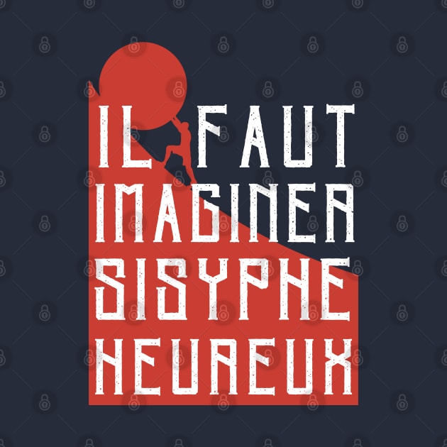 Albert Camus: il faut imaginer sisyphe heureux ( le mythe de sisyphe ) by artbleed