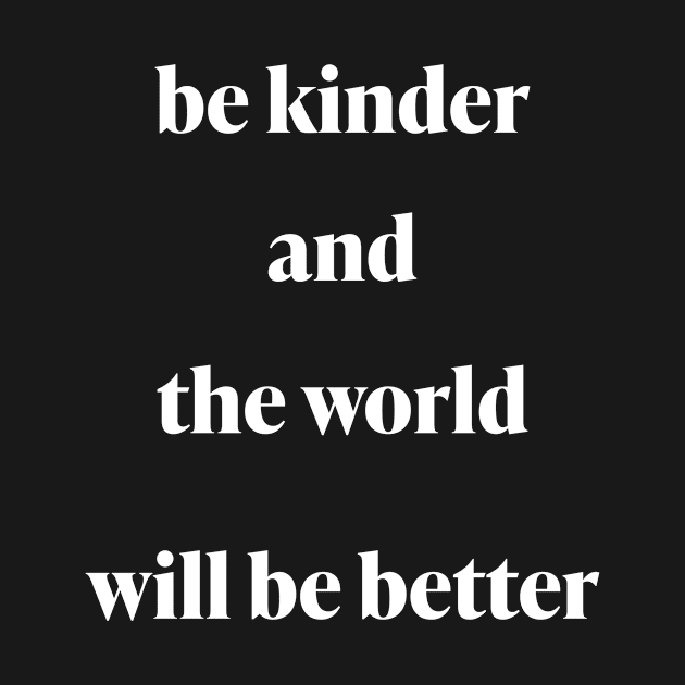 be kinder by Ulka.art