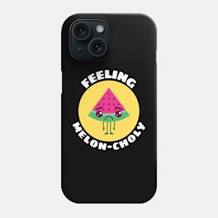 Feeling Melon-choly | Cute Watermelon Pun Phone Case