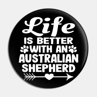 Australian Shepherd Aussie Dog Mom Dad Funny Gift Pin