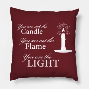 You are the LIGHT! Pillow