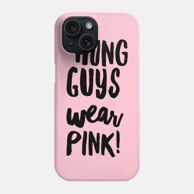 Hung Guys Wear... Phone Case by JasonLloyd