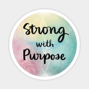 Strong with Purpose Magnet
