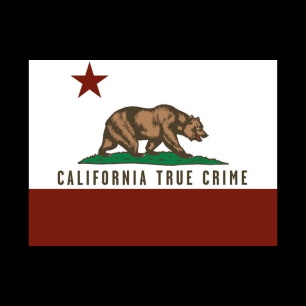 California True Crime by California True Crime