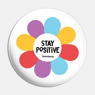 Flowers of hope: STAY POSITIVE Pin