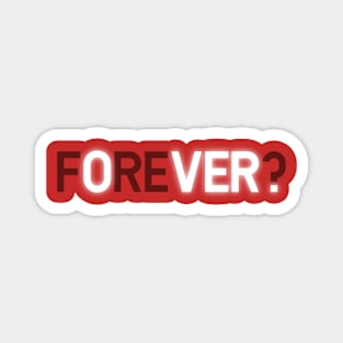 Forever Typographic design Magnet