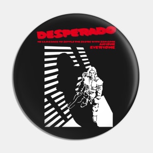 Desperado Pin