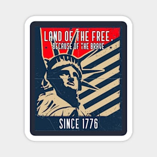 Land of the free, because of the brave Magnet